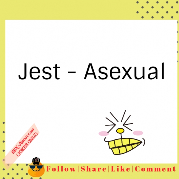 Jest - Asexual